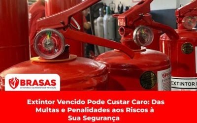 Extintor Vencido Pode Custar Caro: Das Multas e Penalidades aos Riscos à Sua Segurança